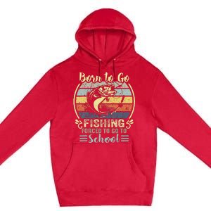 Funny Born To Go Fishing Bass Fish Fisherman Premium Pullover Hoodie