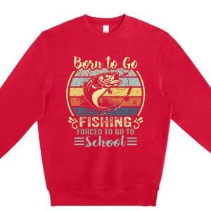 Funny Born To Go Fishing Bass Fish Fisherman Premium Crewneck Sweatshirt