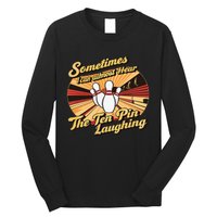 Funny Bowling Ten Pin Laughing Long Sleeve Shirt