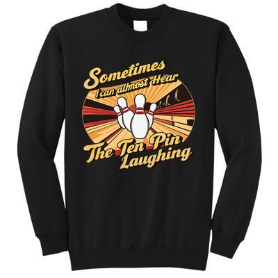 Funny Bowling Ten Pin Laughing Sweatshirt