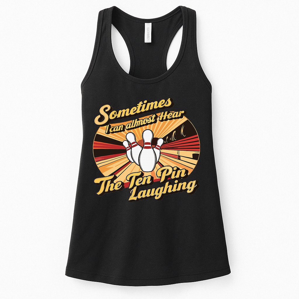 Funny Bowling Ten Pin Laughing Womens Tank Top