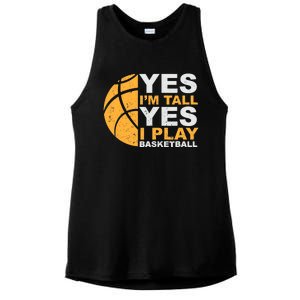 Funny Basketball T Yes I'm Tall Basketball Player Gift Ladies PosiCharge Tri-Blend Wicking Tank