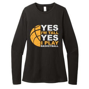 Funny Basketball T Yes I'm Tall Basketball Player Gift Womens CVC Long Sleeve Shirt