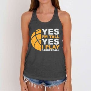 Funny Basketball T Yes I'm Tall Basketball Player Gift Women's Knotted Racerback Tank