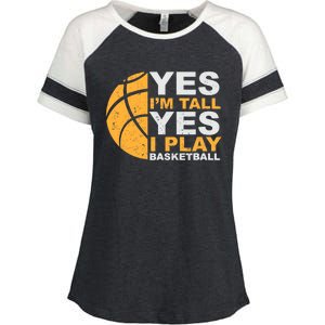 Funny Basketball T Yes I'm Tall Basketball Player Gift Enza Ladies Jersey Colorblock Tee