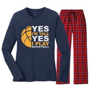 Funny Basketball T Yes I'm Tall Basketball Player Gift Women's Long Sleeve Flannel Pajama Set 