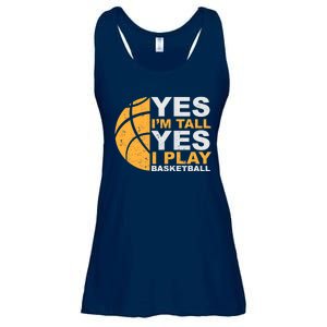 Funny Basketball T Yes I'm Tall Basketball Player Gift Ladies Essential Flowy Tank