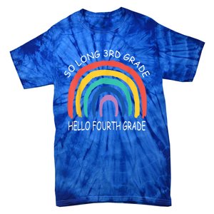 Funny Back To School So Long 3Rd Grade Hello Fourth Grade Great Gift Tie-Dye T-Shirt