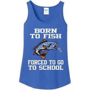 Funny Born To Fish Forced To Go To School Fishing Gift Ladies Essential Tank