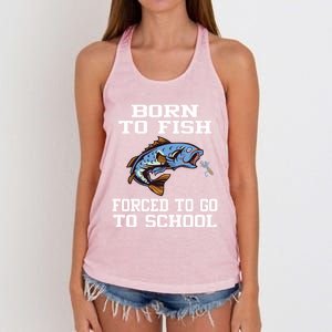 Funny Born To Fish Forced To Go To School Fishing Gift Women's Knotted Racerback Tank