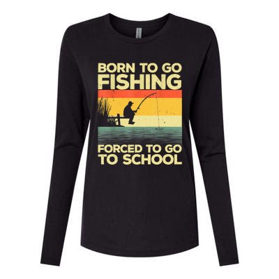 Funny Born To Fishing Forced To Go To School Meme Fishing Fisherman Fish Trout Womens Cotton Relaxed Long Sleeve T-Shirt