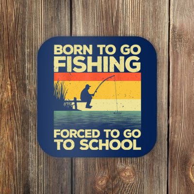 Funny Born To Fishing Forced To Go To School Meme Fishing Fisherman Fish Trout Coaster