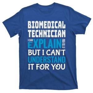 Funny Biomedical Technician Gift Appreciation Cute Gift T-Shirt