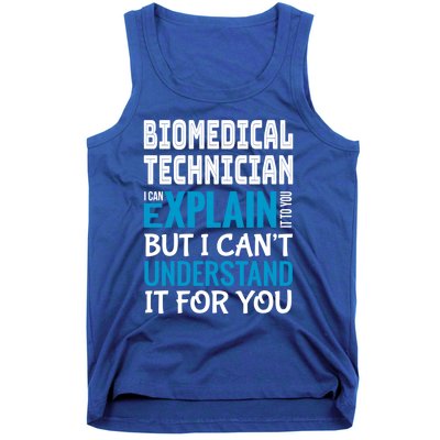 Funny Biomedical Technician Gift Appreciation Cute Gift Tank Top