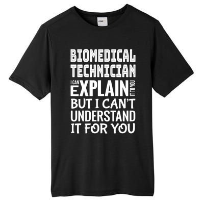 Funny Biomedical Technician Gift Appreciation Gift Tall Fusion ChromaSoft Performance T-Shirt