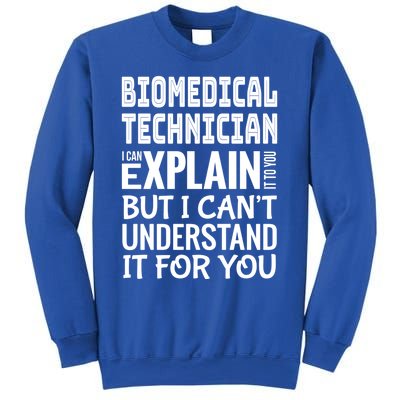 Funny Biomedical Technician Gift Appreciation Gift Sweatshirt