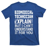 Funny Biomedical Technician Gift Appreciation Gift T-Shirt