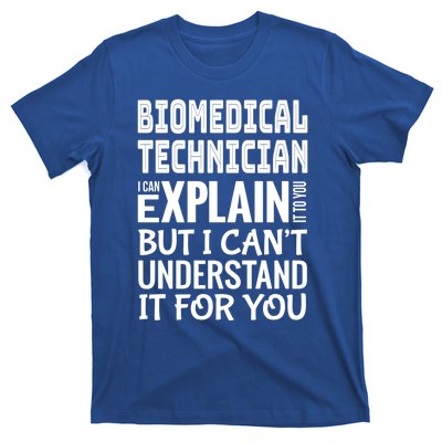 Funny Biomedical Technician Gift Appreciation Gift T-Shirt