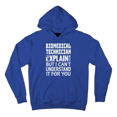 Funny Biomedical Technician Gift Appreciation Gift Tall Hoodie