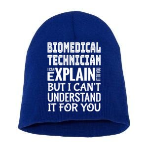 Funny Biomedical Technician Gift Appreciation Gift Short Acrylic Beanie