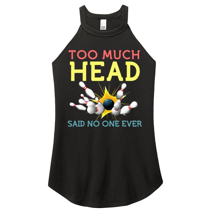 Funny Bowling Team Men Women Said No One Ever Gifts Women's Perfect Tri Rocker Tank