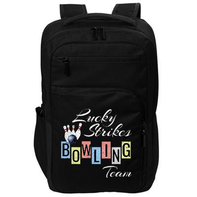 Funny Bowling Team Lucky Strikes Fun Bowler League Impact Tech Backpack