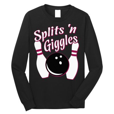 Funny Bowling Team Splits N Giggles Long Sleeve Shirt
