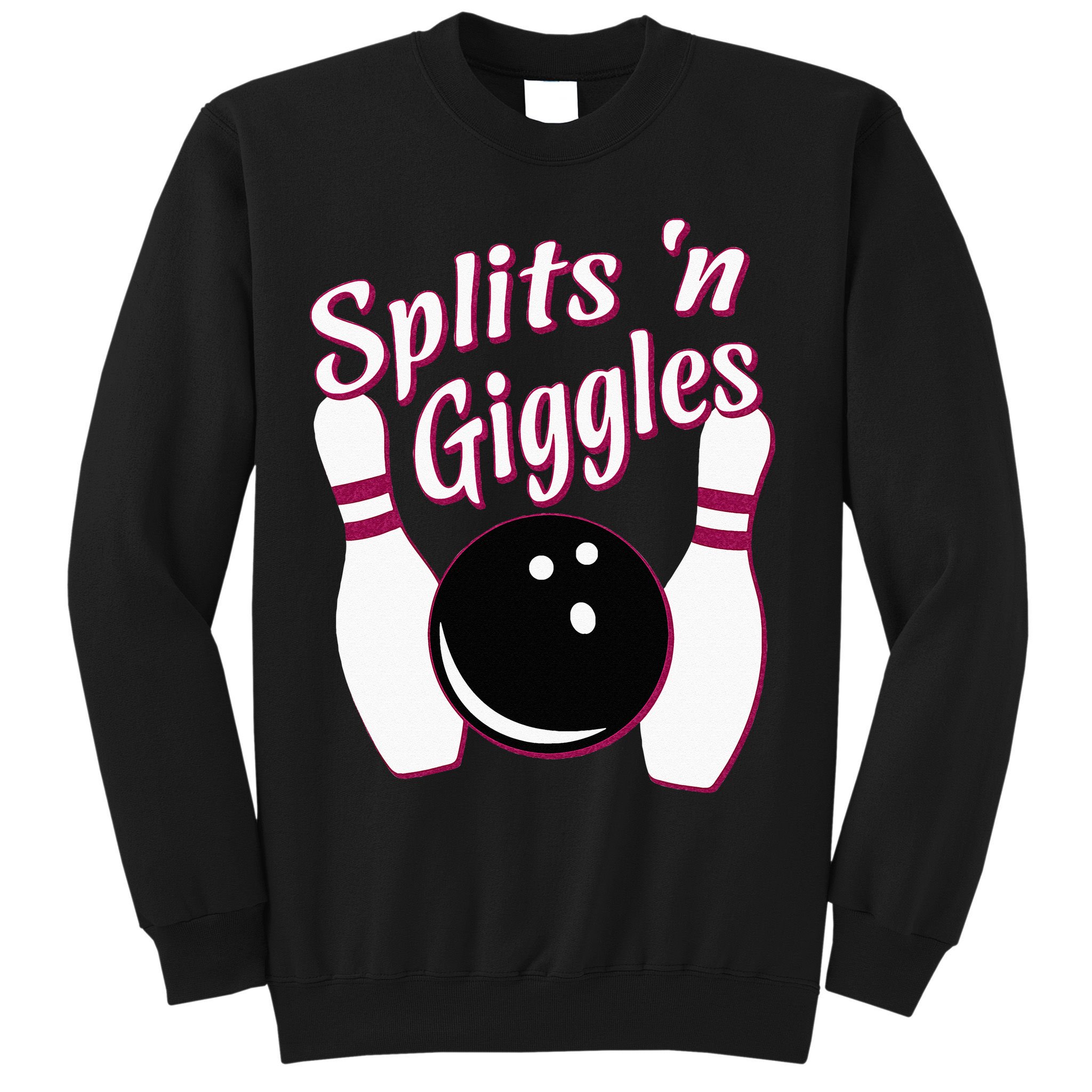 Funny Bowling Team Splits N Giggles Sweatshirt