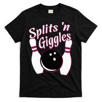 Funny Bowling Team Splits N Giggles T-Shirt