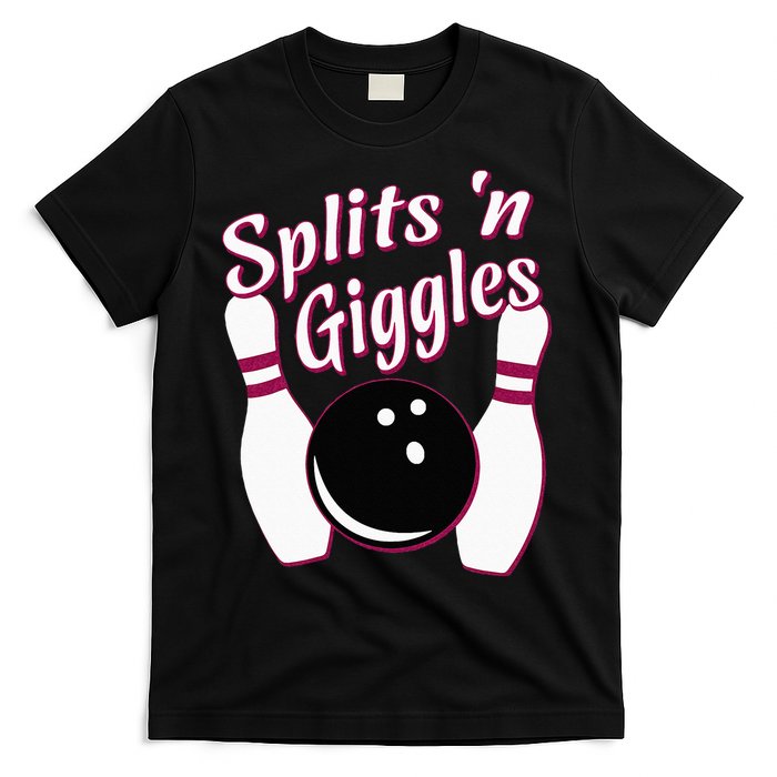 Funny Bowling Team Splits N Giggles T-Shirt