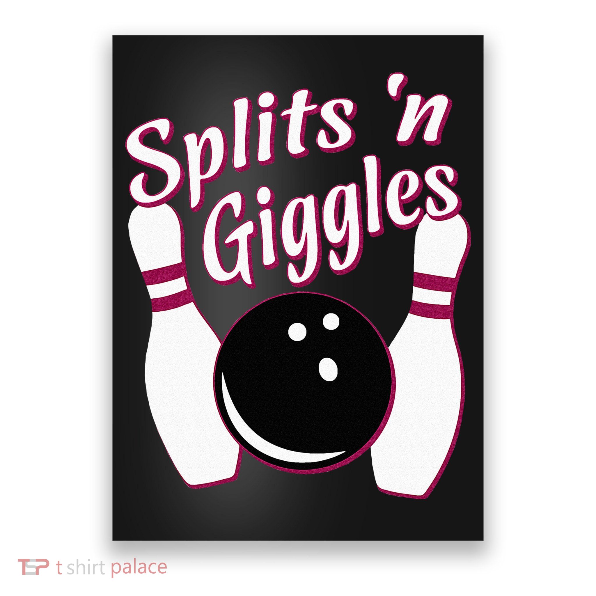 Funny Bowling Team Splits N Giggles Poster