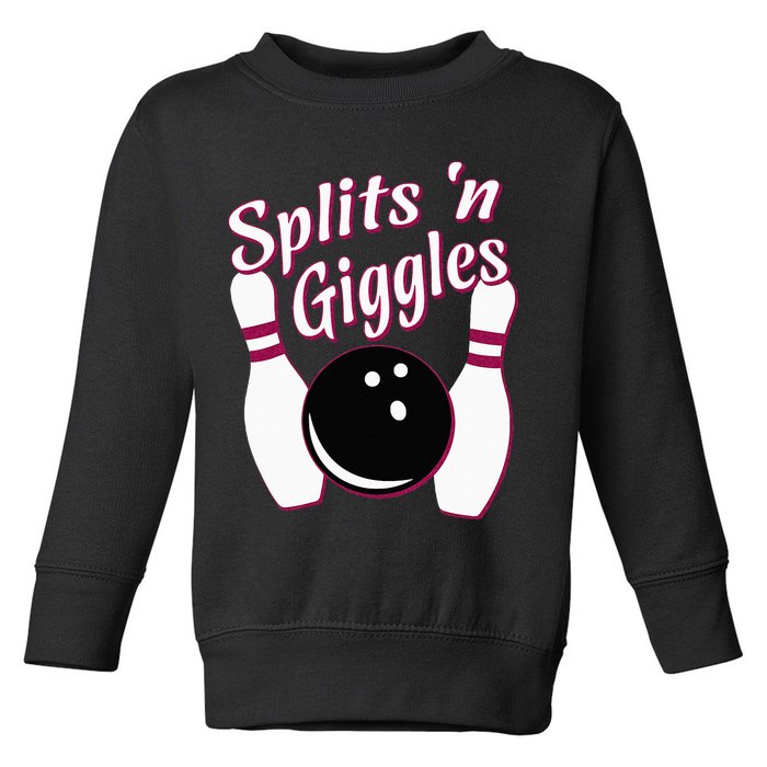 Funny Bowling Team Splits N Giggles Toddler Sweatshirt