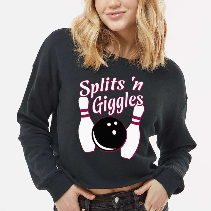 Funny Bowling Team Splits N Giggles Cropped Pullover Crew