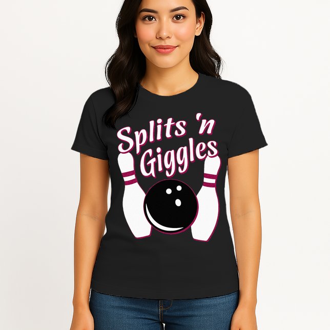 Funny Bowling Team Splits N Giggles Womens T-Shirt