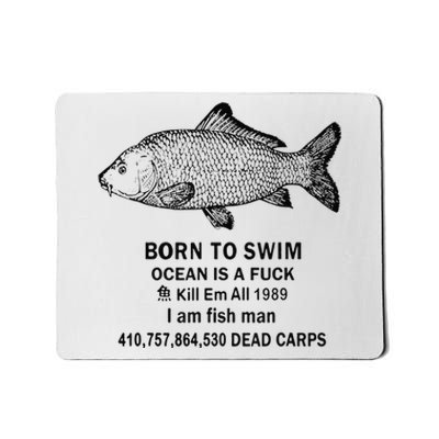 Funny Born To Swim Ocean Is A Fuk Kill Em All 1989 Mousepad