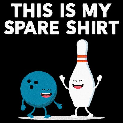 Funny Bowling Tee For Men Women & Spare T-Shirt
