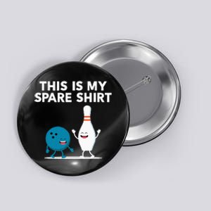 Funny Bowling Tee For Men Women & Spare Button