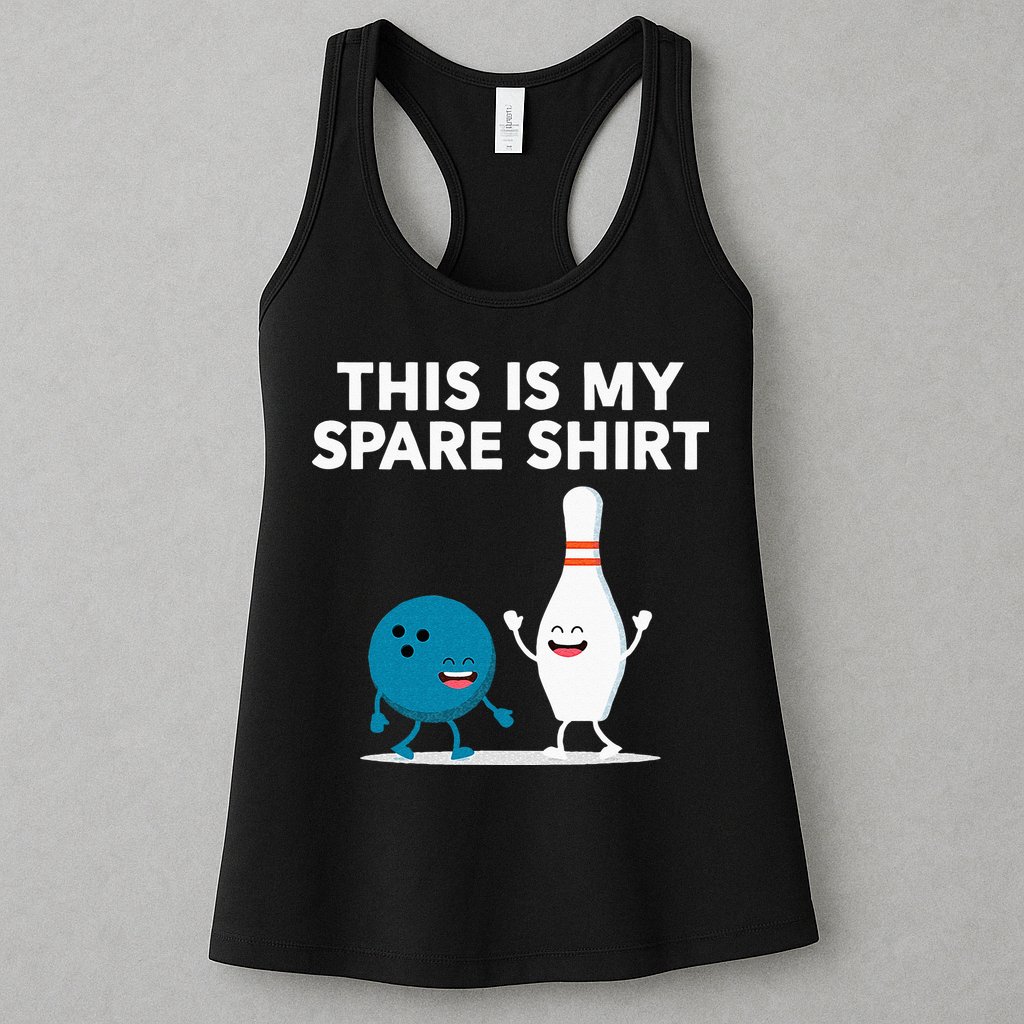 Funny Bowling Tee For Men Women & Spare Womens Tank Top