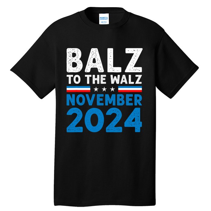 Funny Balz To The Walz Kamala Harris Tim Walz 2024 Tall T-Shirt