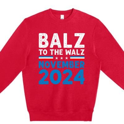 Funny Balz To The Walz Kamala Harris Tim Walz 2024 Premium Crewneck Sweatshirt