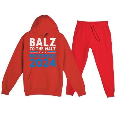 Funny Balz To The Walz Kamala Harris Tim Walz 2024 Premium Hooded Sweatsuit Set