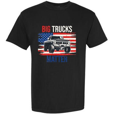 Funny Big Trucks Matter Love Lifted Truck American Flag Garment-Dyed Heavyweight T-Shirt