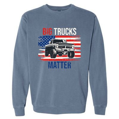 Funny Big Trucks Matter Love Lifted Truck American Flag Garment-Dyed Sweatshirt