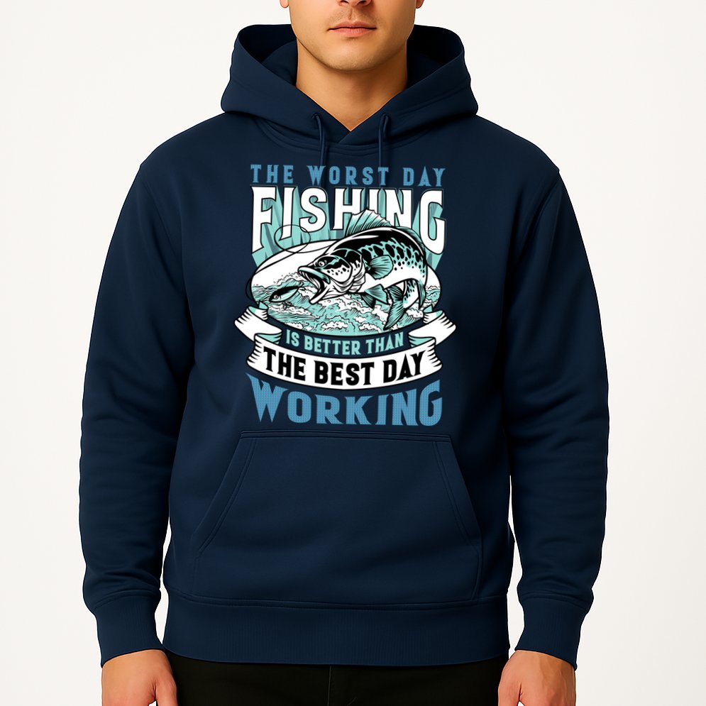 Fishing Better Than Working Hoodie