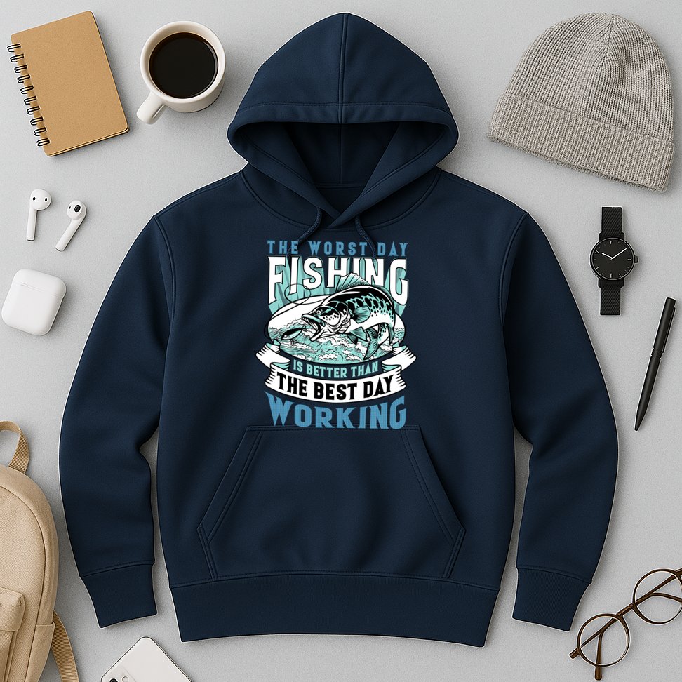 Fishing Better Than Working Hoodie
