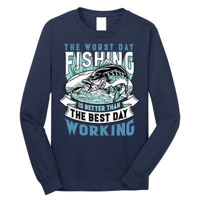 Fishing Better Than Working Long Sleeve Shirt