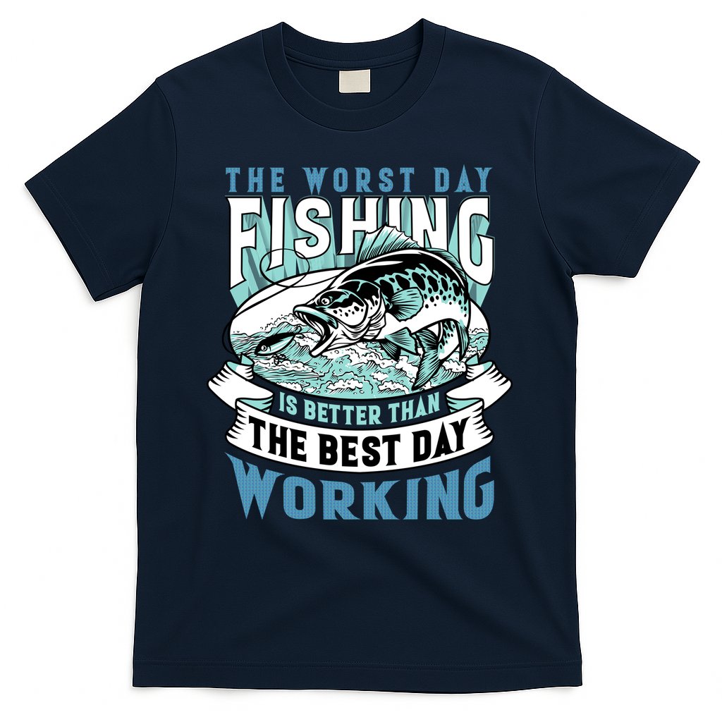 Fishing Better Than Working T-Shirt