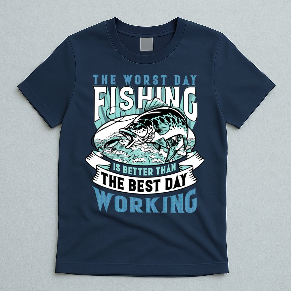 Fishing Better Than Working T-Shirt
