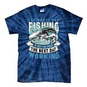 Fishing Better Than Working Tie-Dye T-Shirt