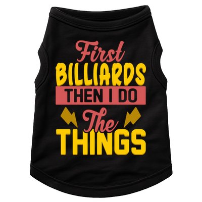 First Billiards Then I Do Thing Billiards Dad Gift For Father's Day Doggie Tank